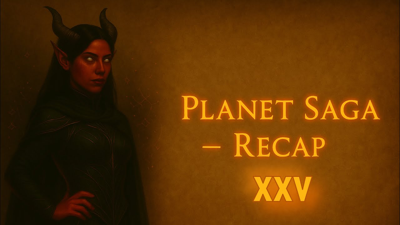 Oob Recap XXV – Planet Saga: Bernadette’s Cage, Grease & Caltrops, and a Family Put Back Together