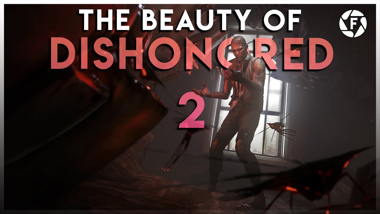 The Beauty of Dishonored 2 | Gameography