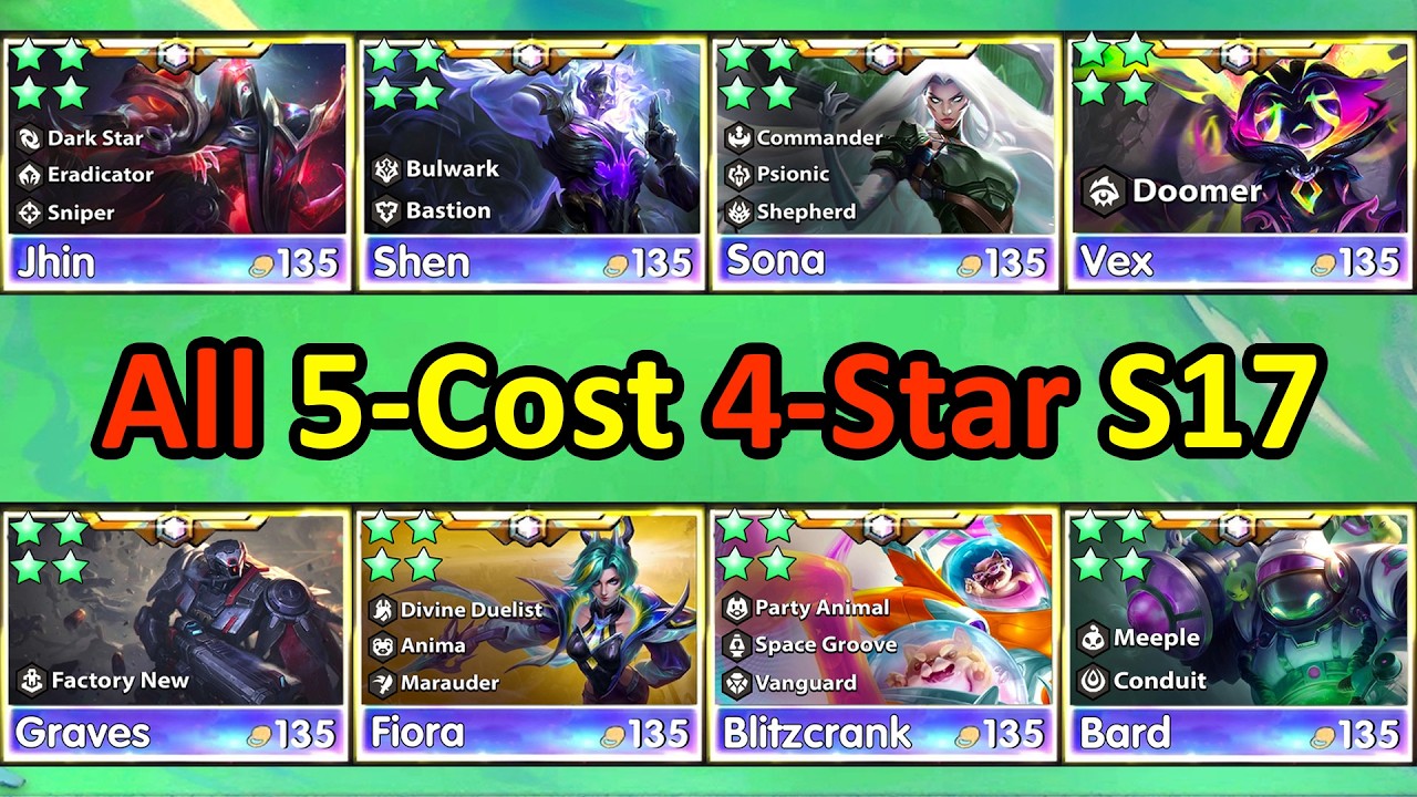 All 5-Cost 4-Star S17!⭐⭐⭐⭐