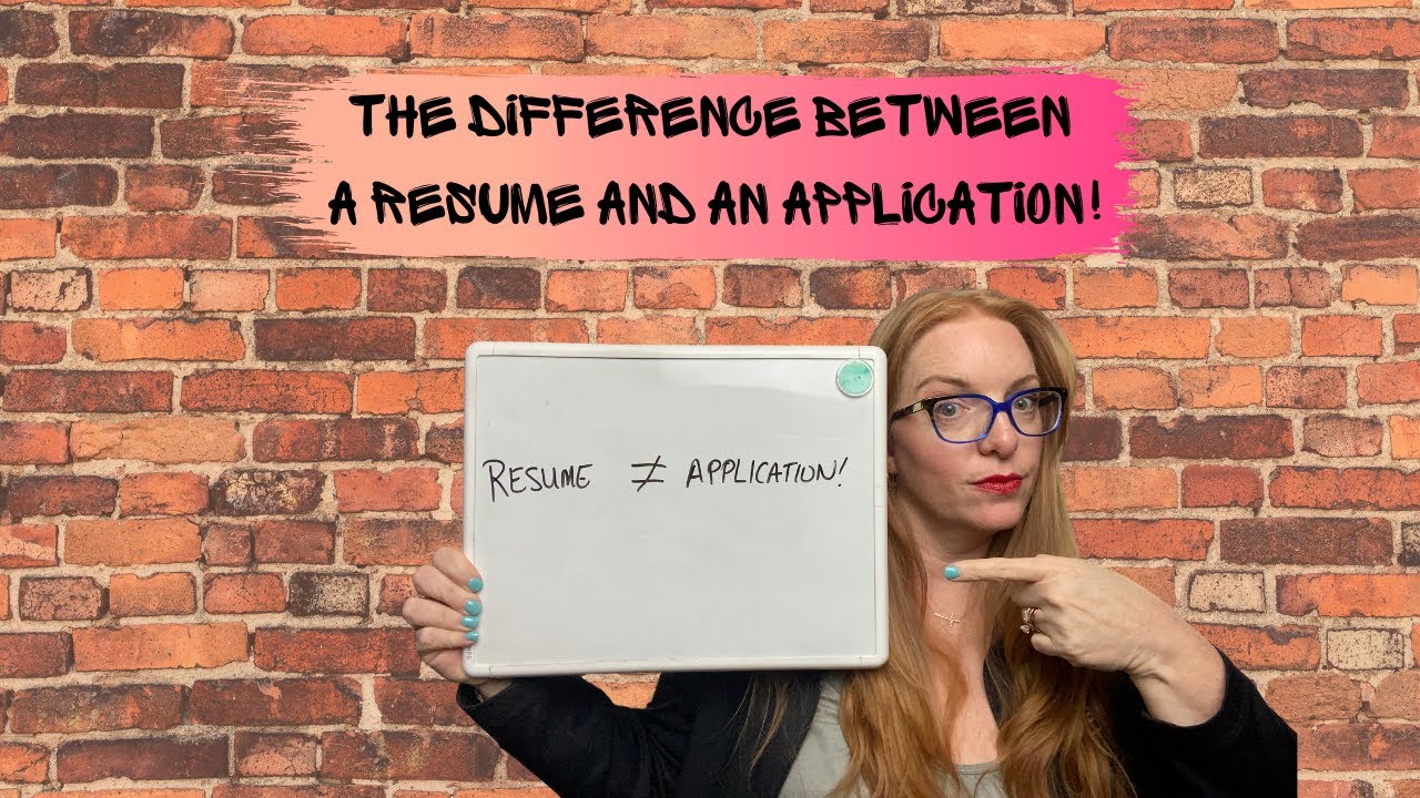 The Difference Between A RESUME And An APPLICATION!