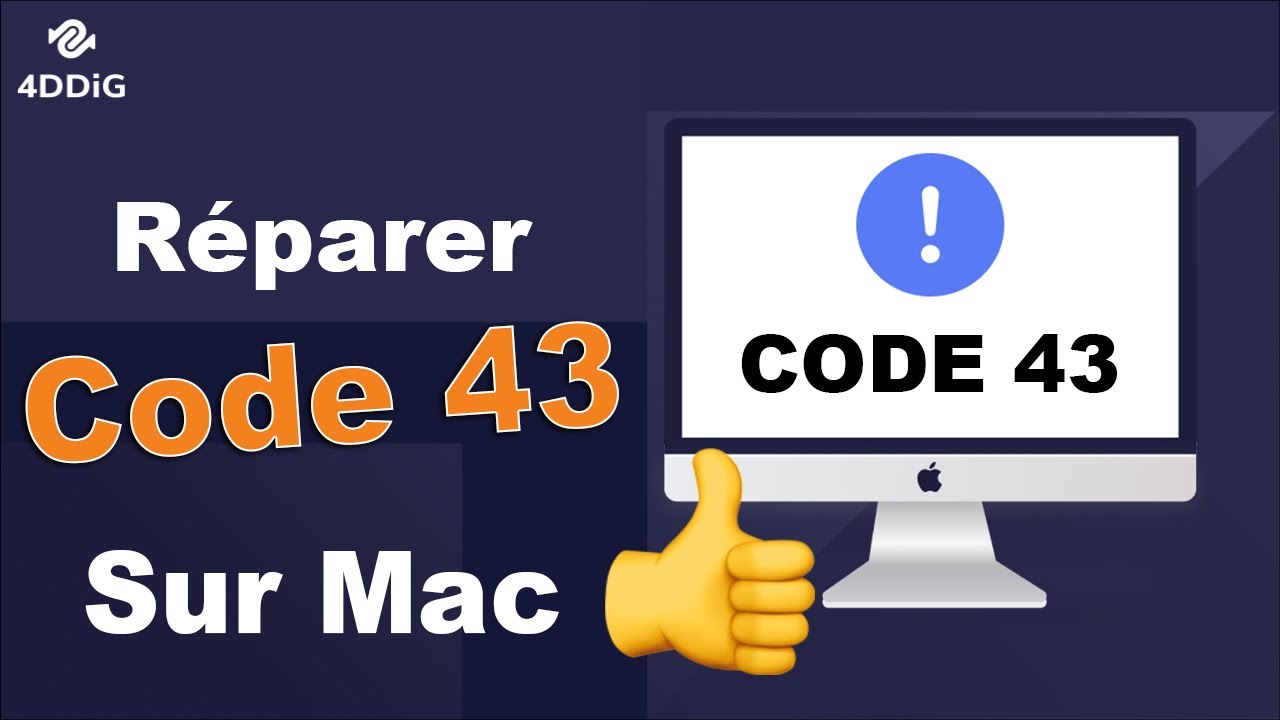 [5 M&eacute;thodes] R&eacute;parer le code d'erreur 43 sur Mac 🛠