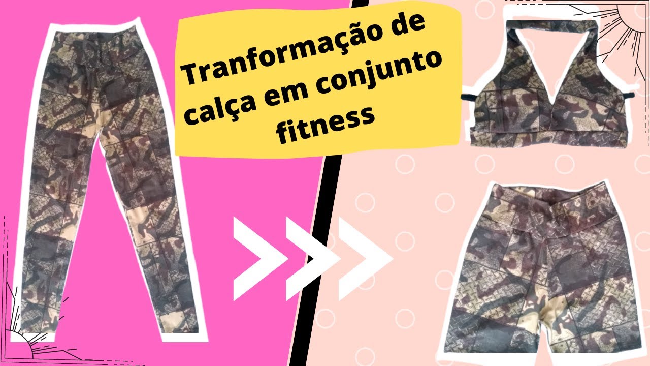 Como transformar calça em conjunto fitness/DIY