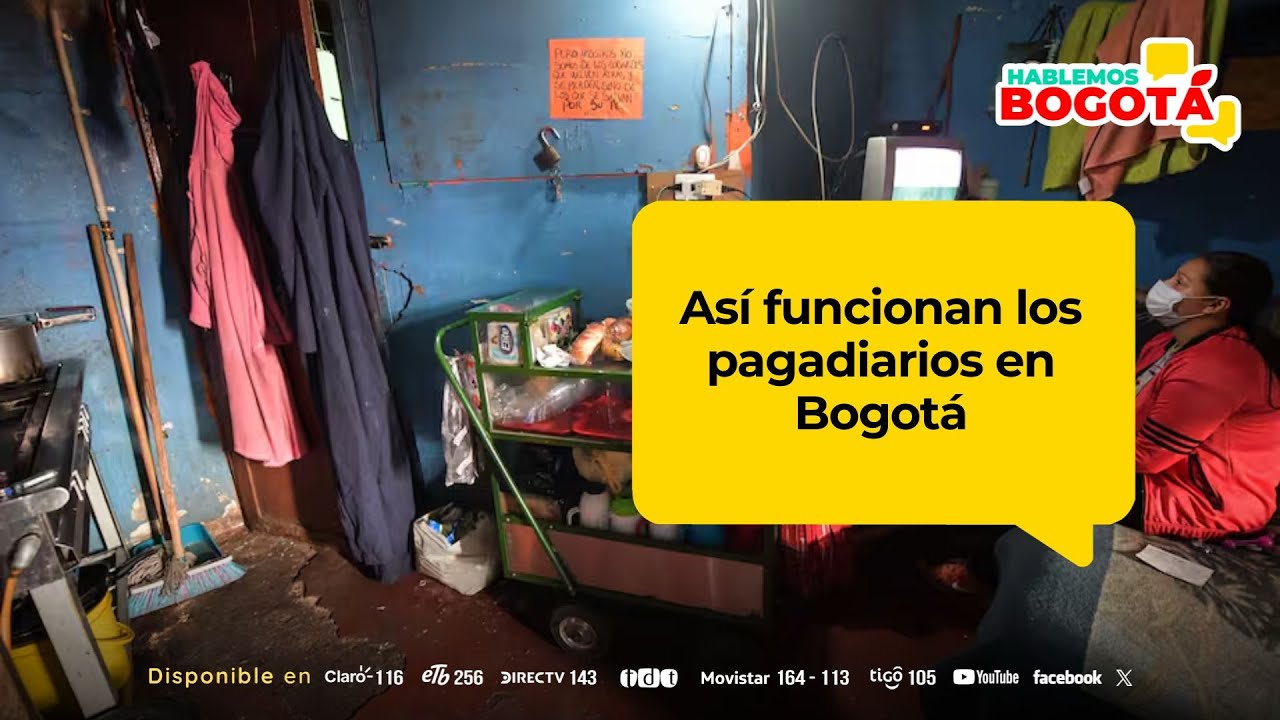 Pagadiarios: la realidad de decenas de familias en Bogotá l Hablemos Bogotá