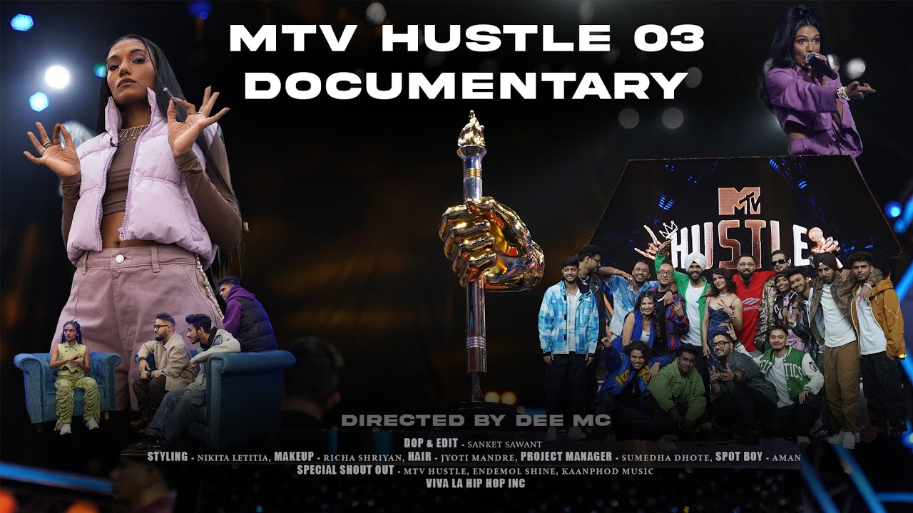 MTV Hustle Season 3 Documentary |  Directed by Dee MC