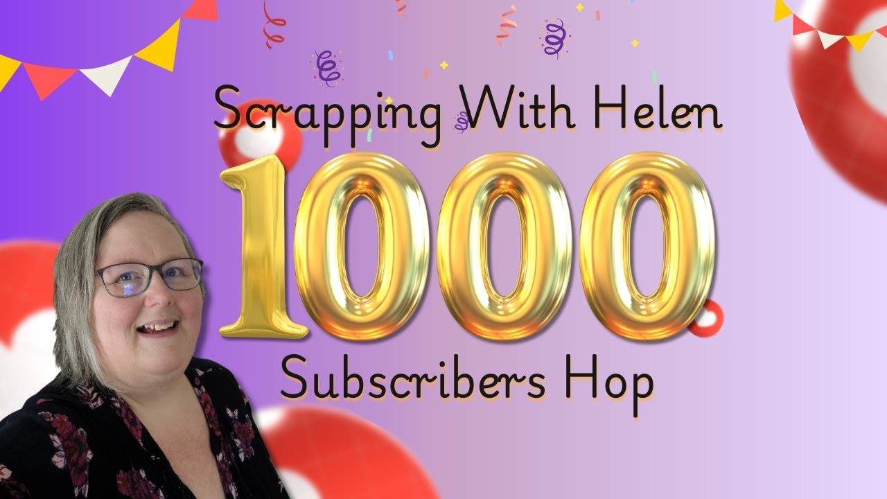 Scrapping with Helen's Hop - #30DSCBL18 - RYS challenge - 52 Weeks - Scrapbook Process Video