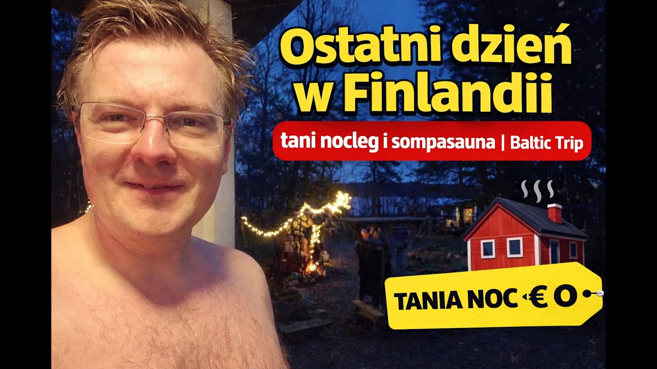 Ostatni dzień w Finlandii: tani nocleg i sompasauna | Baltic Trip