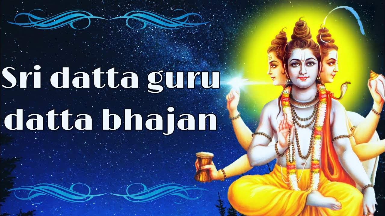 Sri Datta Guru Datta Jai Jai Datta © Original Full