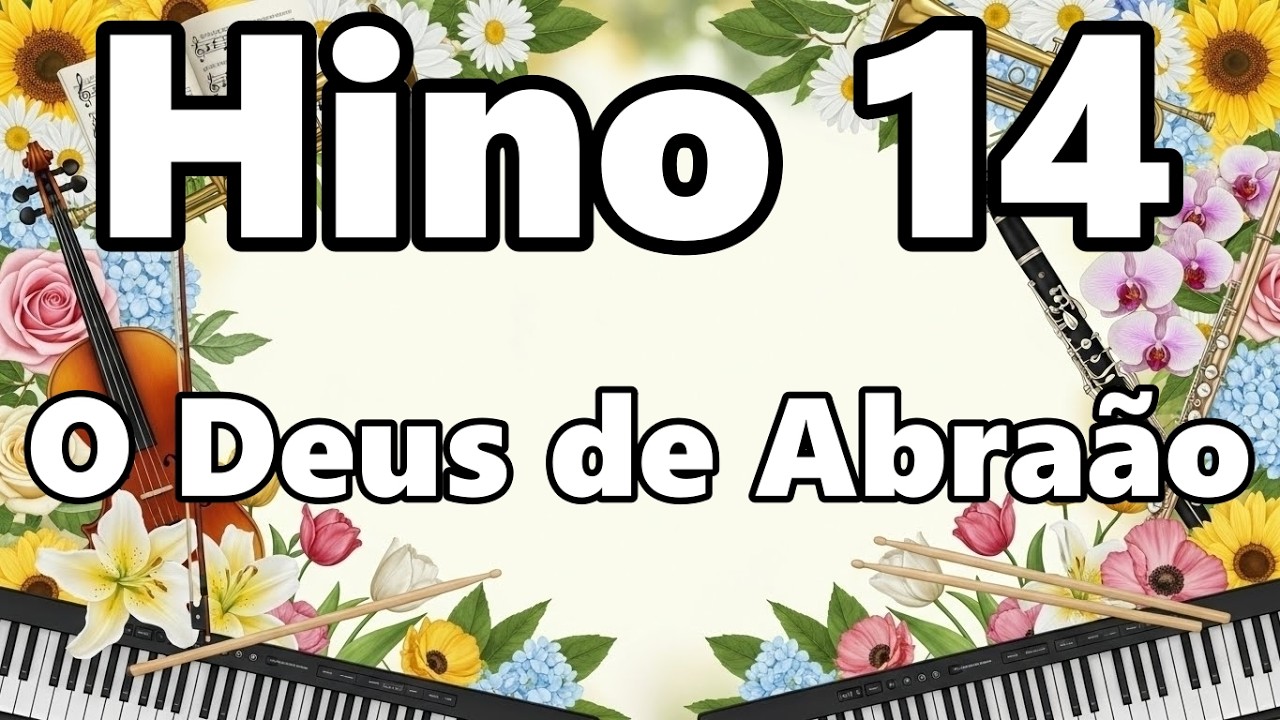 Cantor Cristão 🎶📖  - Hino 14 - 🎶📖 O Deus de Abraão 🎶📖
