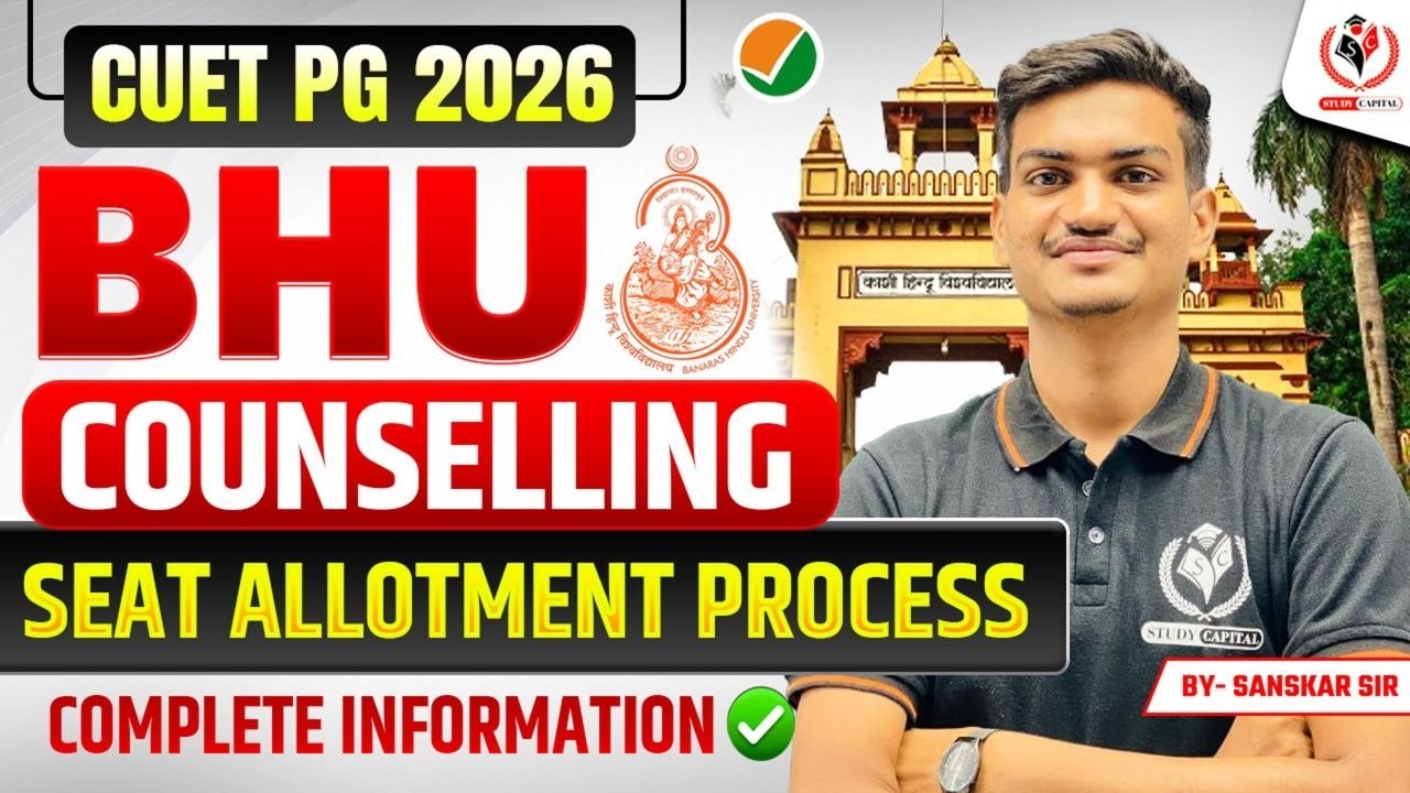 🔥 BHU COUNSELLING 2026 🔥SEAT ALLOTMENT PROCESS 🎯FULL GUIDE ✅