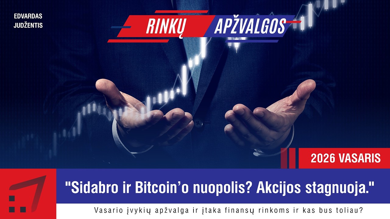2026 VASARIO MĖNESIO RINKŲ APŽVALGA