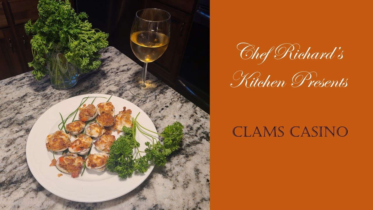 Chef Richard's Kitchen - Clams Casino