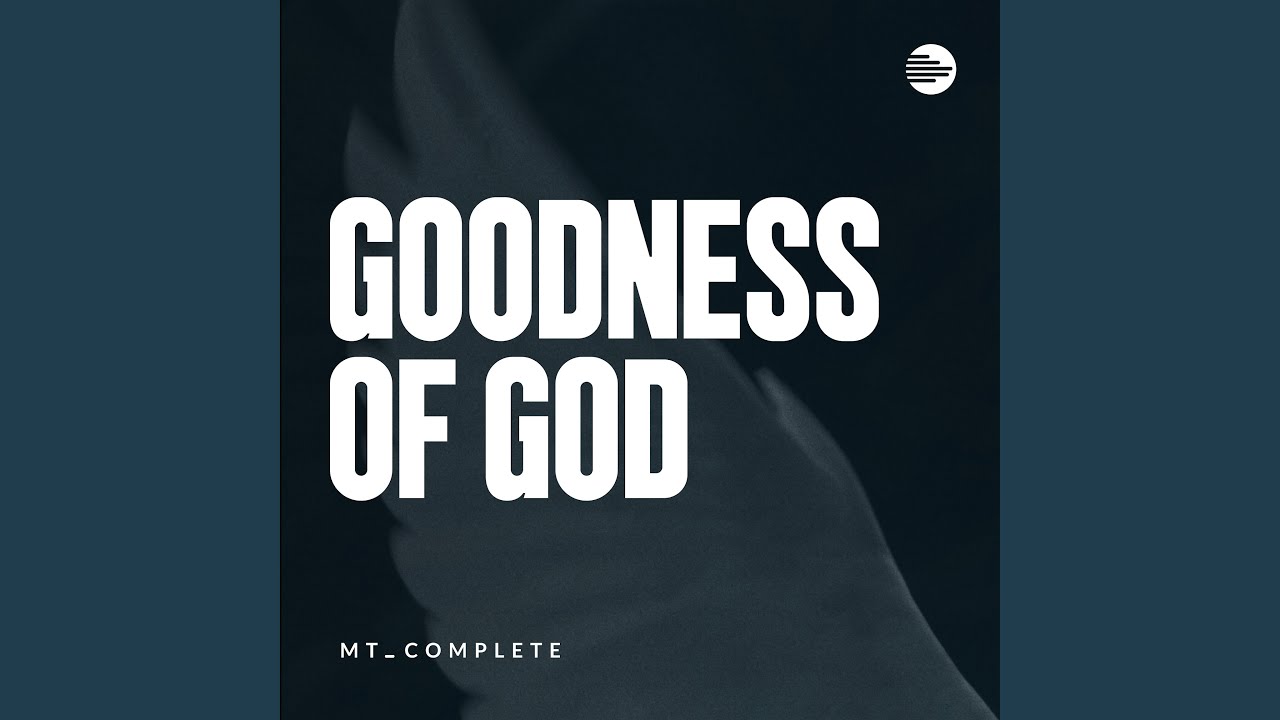 Goodness of God (Gospel)