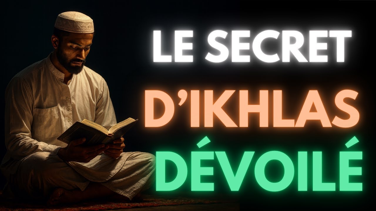 Le Secret d’Al-Ikhlâs : Le Verset Qui Purifie Ton Cœur et Change ton destin