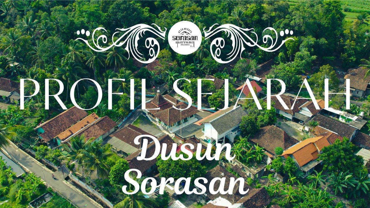 Profil Sejarah Desa Wisata Sorasan