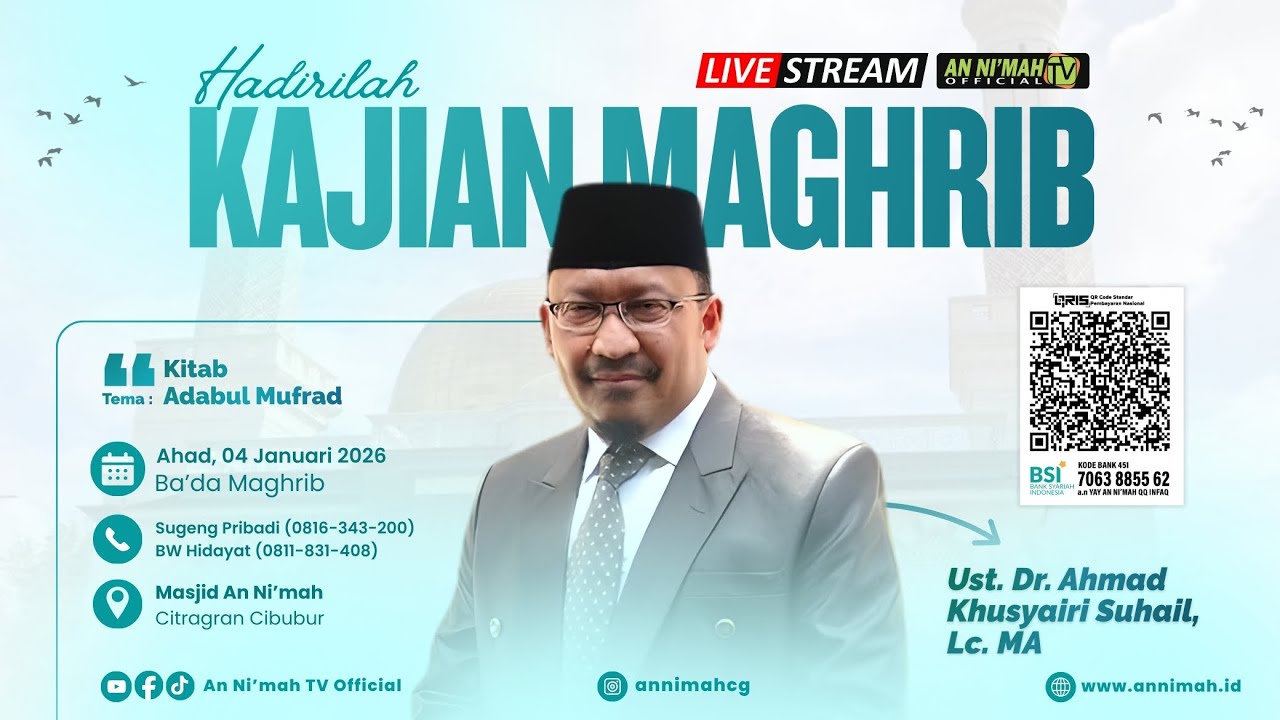 Kitab Adabul Mufrad | Ust. Dr. Ahmad Khusyairi Suhail, Lc. MA | Kajian Maghrib