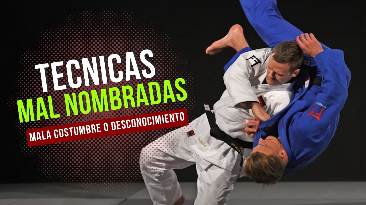 ¡Morote seoi nage, kata guruma y OTROS NOMBRES mal puestos!