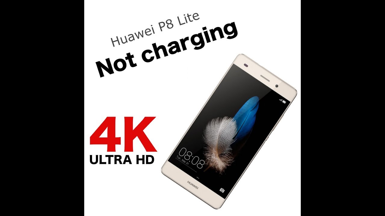 Huawei P8 Lite not charging.