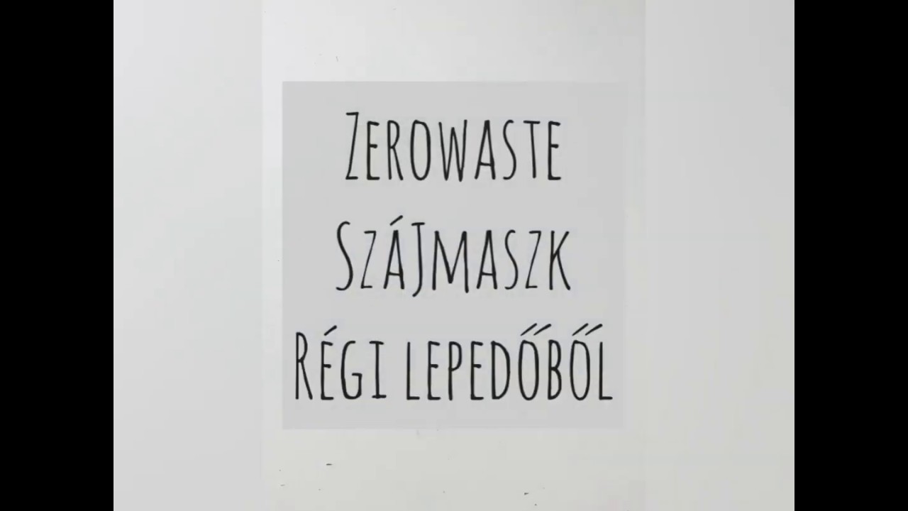 Zerowaste Szájmaszk régi lepedőből