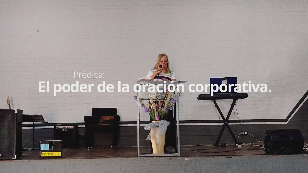 Pastora: María Cristina Delgado|Prédica: El poder de la oración corporativa. #268