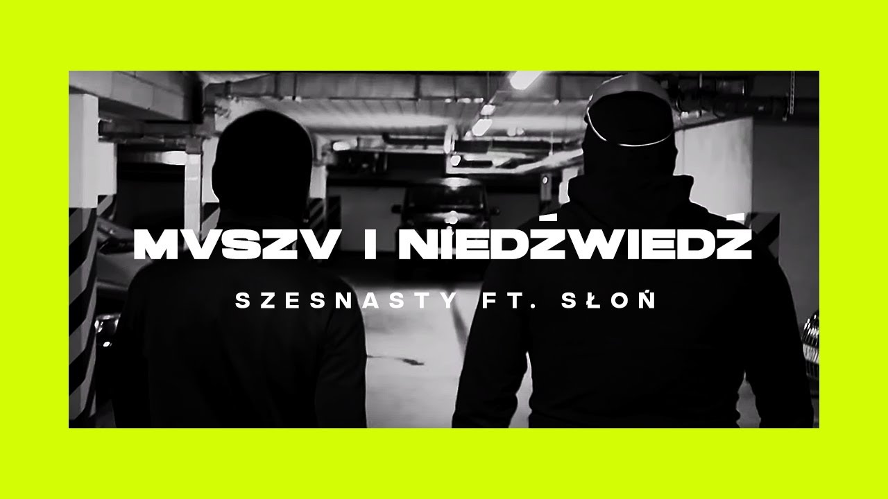 Szesnasty ft. Słoń - Mvszv i Niedźwiedź (prod. FANTOM)