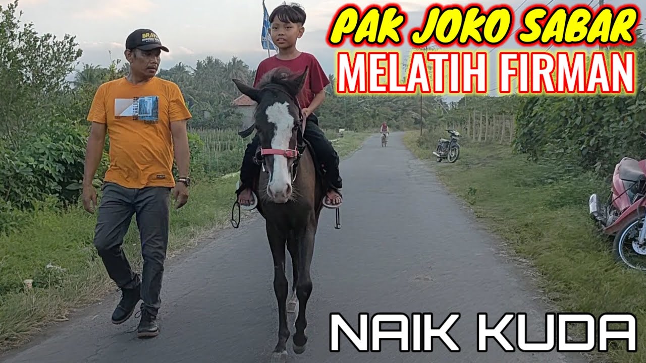 (Persiapan Karnaval) Firman Di latih Pak Joko Cara Naik Kuda