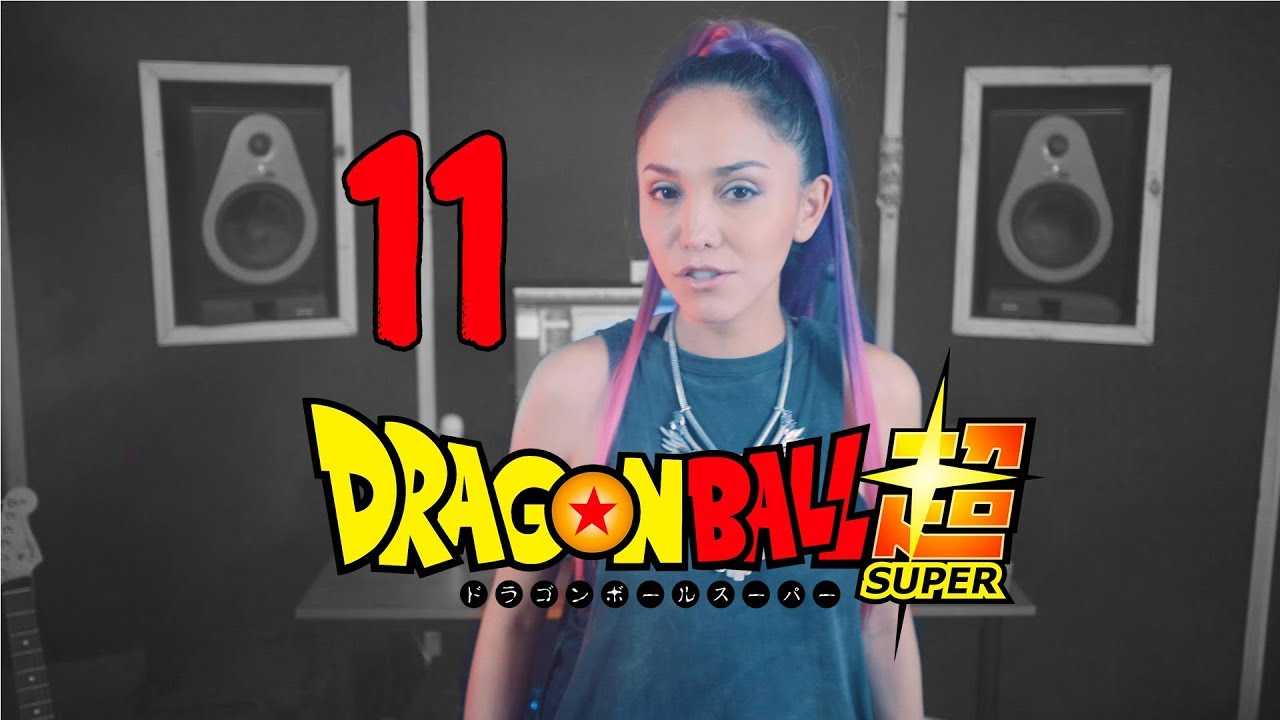 Dragon Ball Super Ending 11 Versión Full (Español Latino)