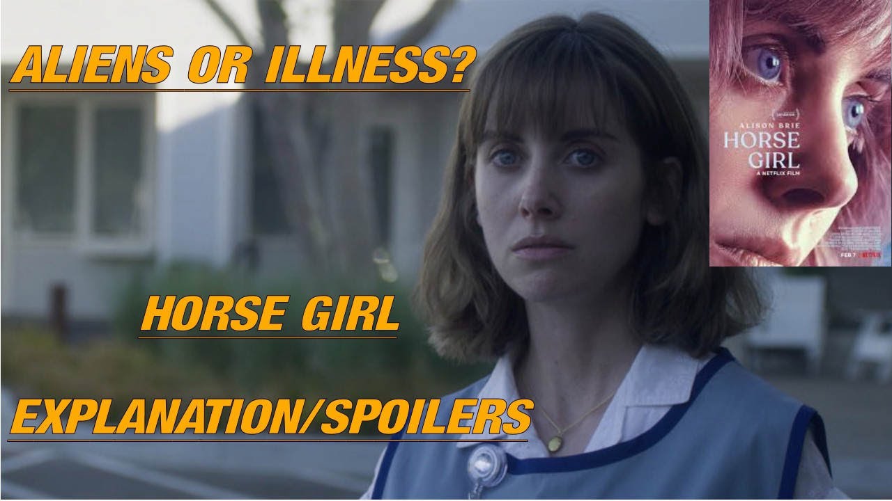 HORSE GIRL NETFLIX MOVIE EXPLANATION/SPOILERS REVIEW
