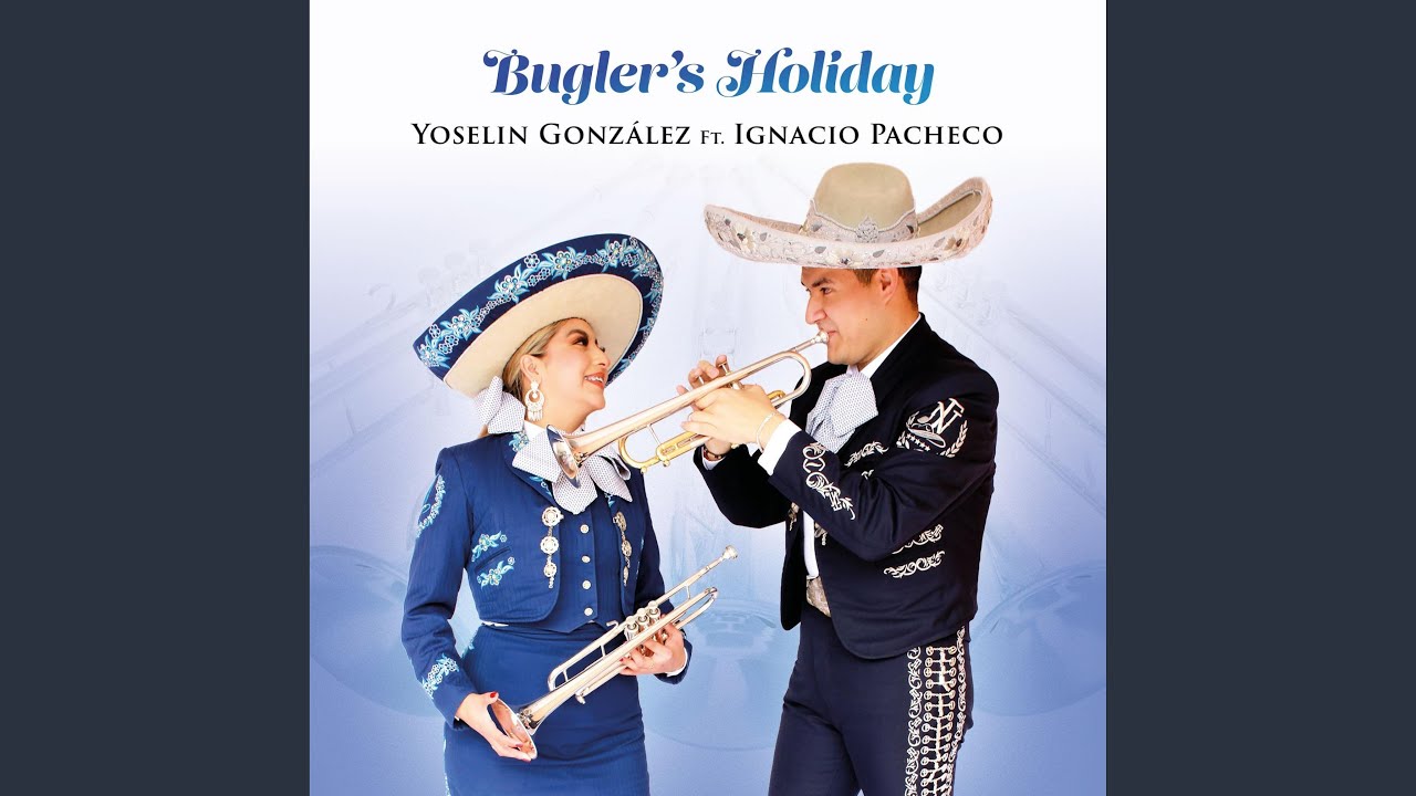 Bugler&acute;s Holiday (feat. Yoselin Gonz&aacute;lez)