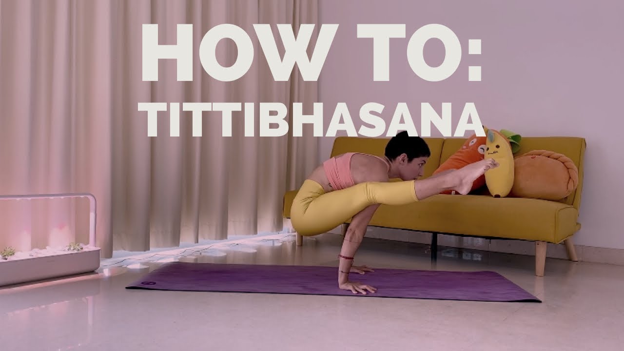 How to: Tittibhasana