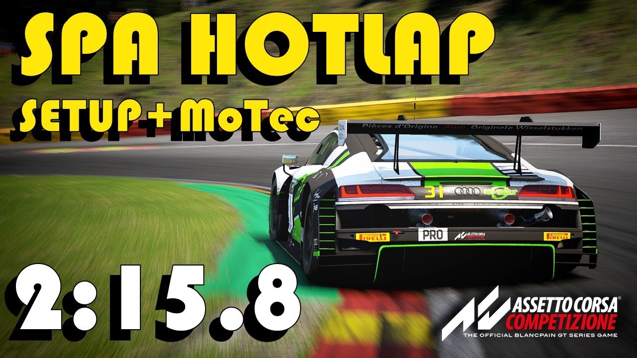 SPA HOTLAP AUDI R8 LMS GT3 | Setup + MoTec | 2:15.8 | Assetto Corsa Competizione