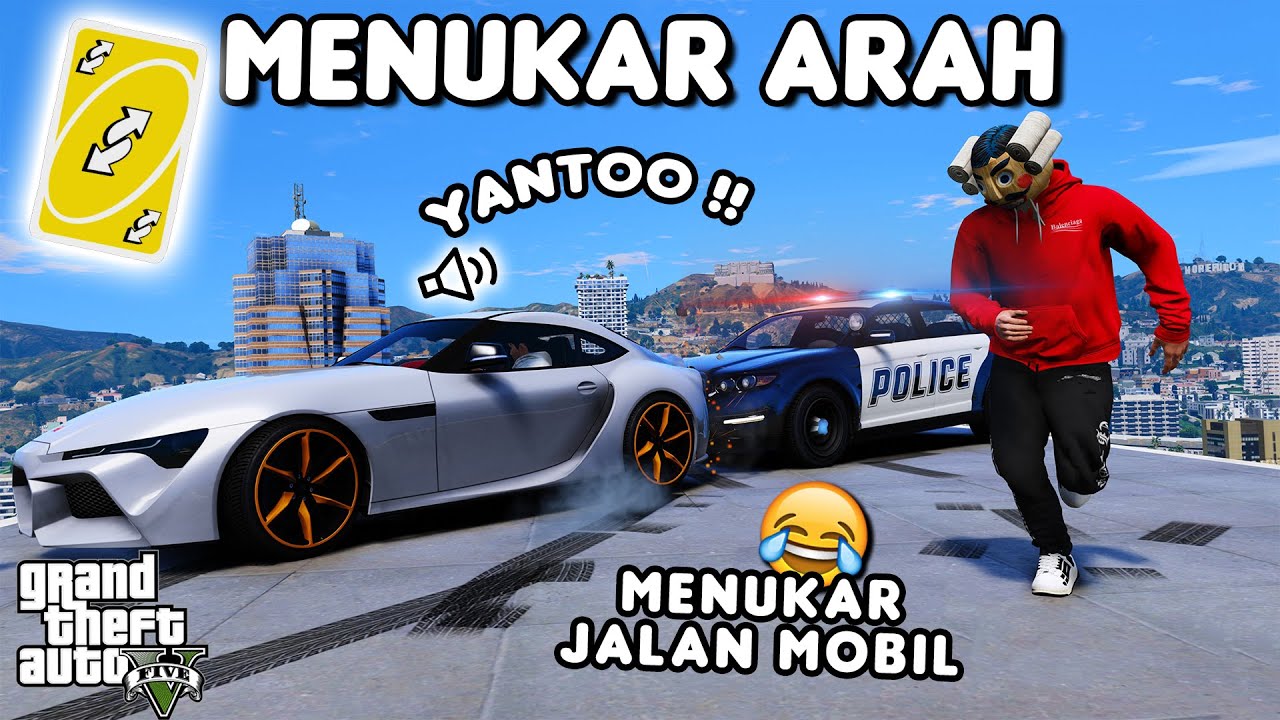 MENUKAR ARAH JALAN MOBIL - GTA 5 ROLEPLAY