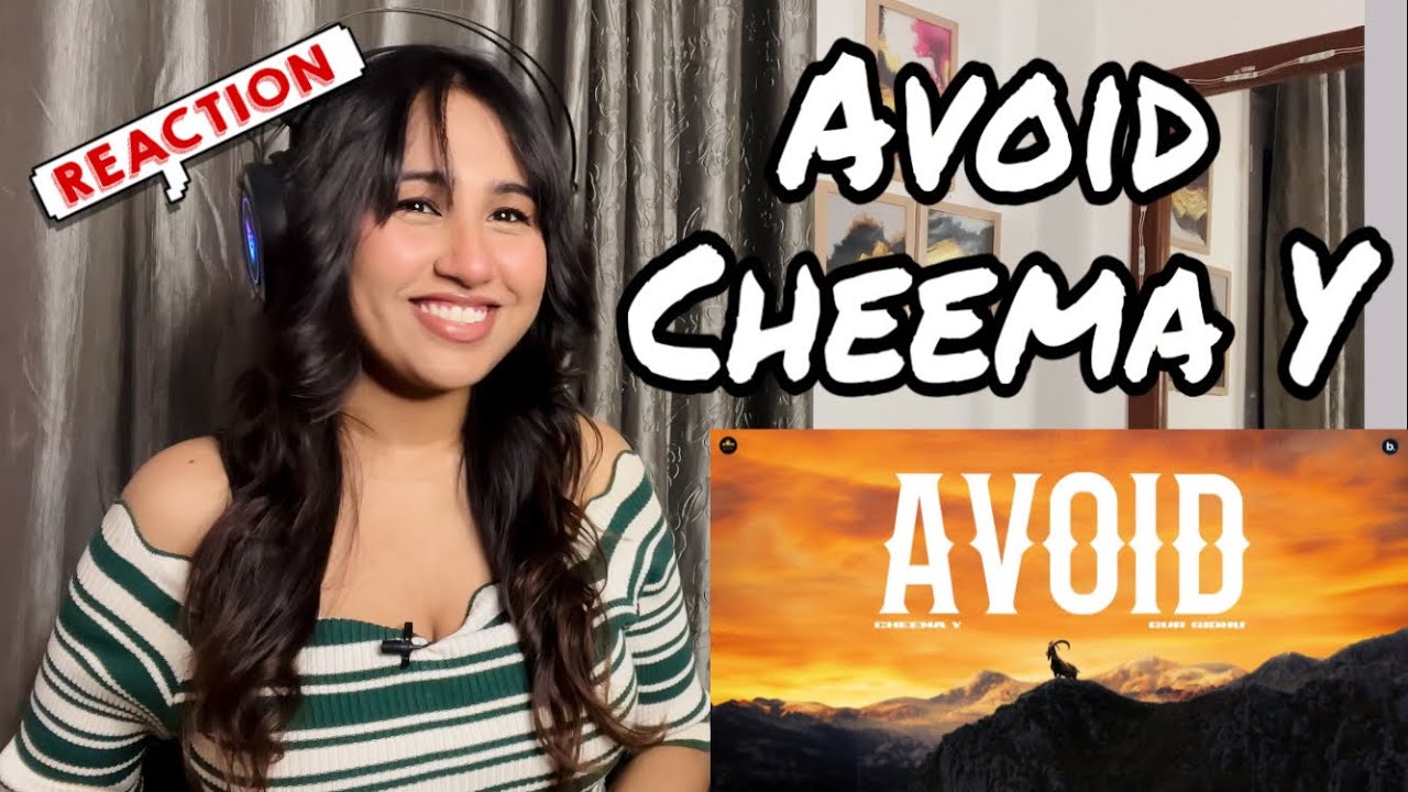 Reaction on Avoid : Cheema Y