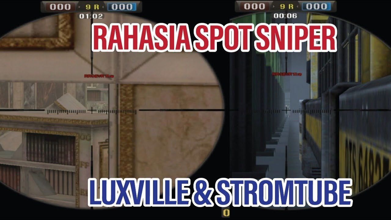 RAHASIA !!! | SPOT SNIPER LUXVILLE & STORMTUBE