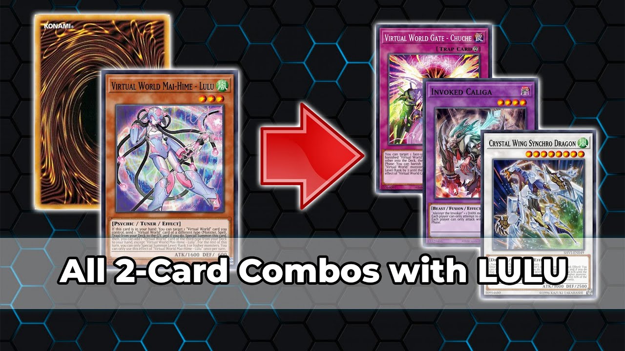 Virtual World Deck 2021 Combos LULU = The perfect joker YUGIOH