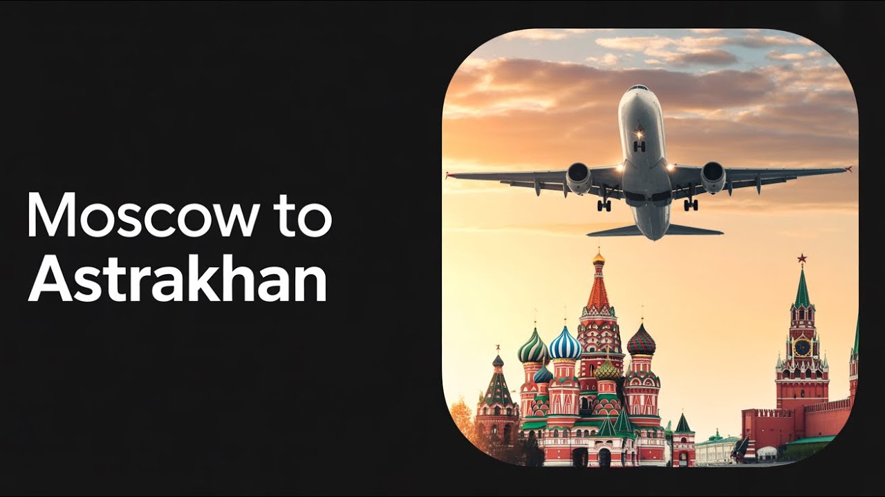 From sky to sea: Moscow to Astrakhan flight experience 