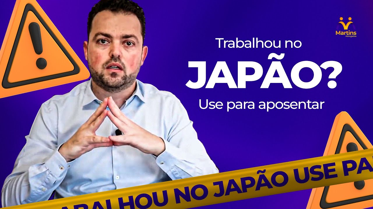 Como usar período trabalhado no JAPÃO para sua aposentadoria?
