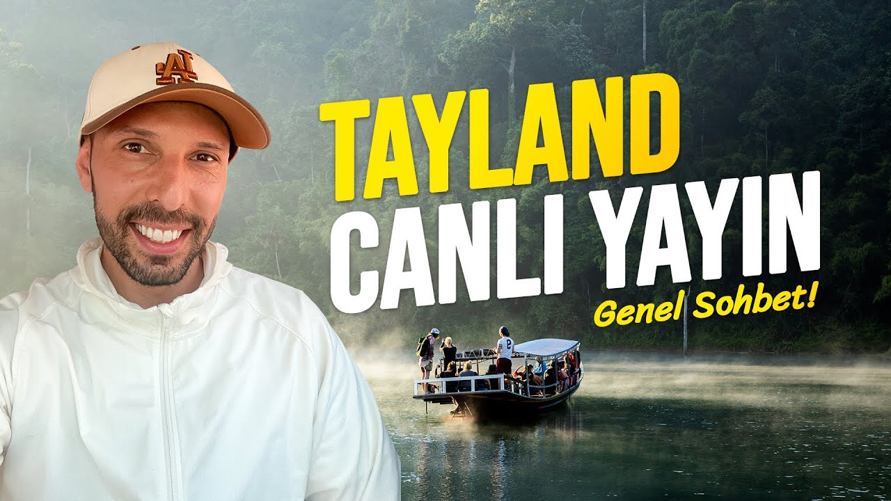 Canlı Yayın | Tayland’da Hayat, Sorular & Sohbet