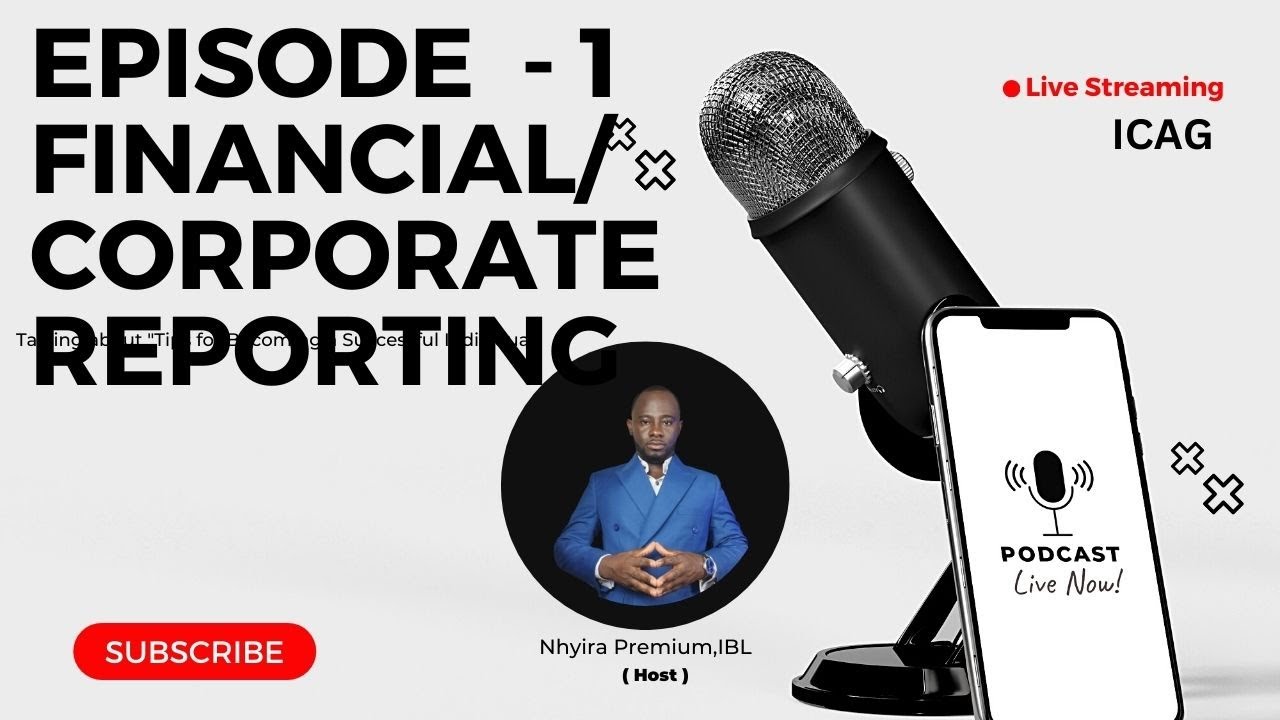 ICAG Lectures: How To Pass Financial/Corporate Reporting  - Episode 1|ICAG |ACCA| CPA| CFA