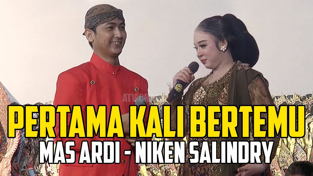NIKEN SALINDRY PERTAMA KALI KETEMU MAS ARDI LANGSUNG JATUH CINTA