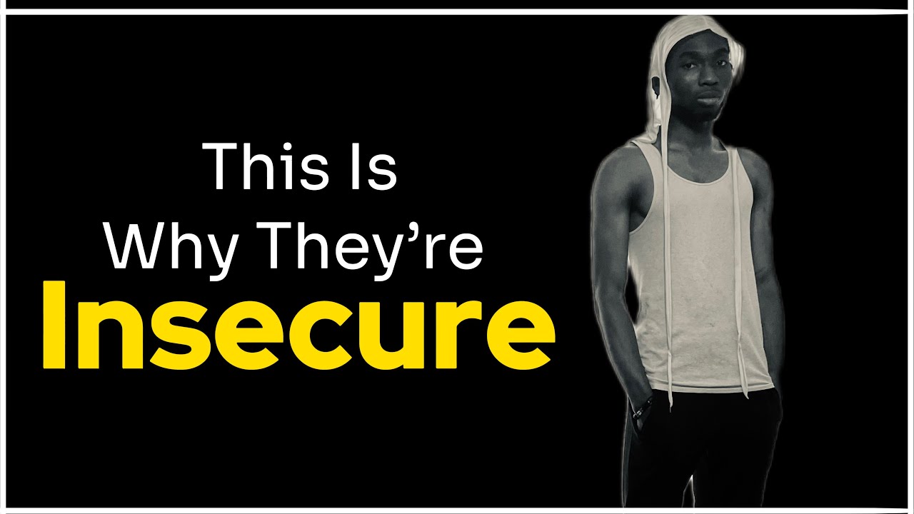5 Reasons Why People Are Insecure 
