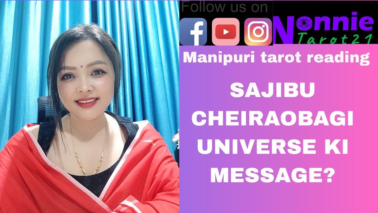 Sajibu cheiraobagi universe ki message #manipuritarotreader #nocontactreading #universemessage