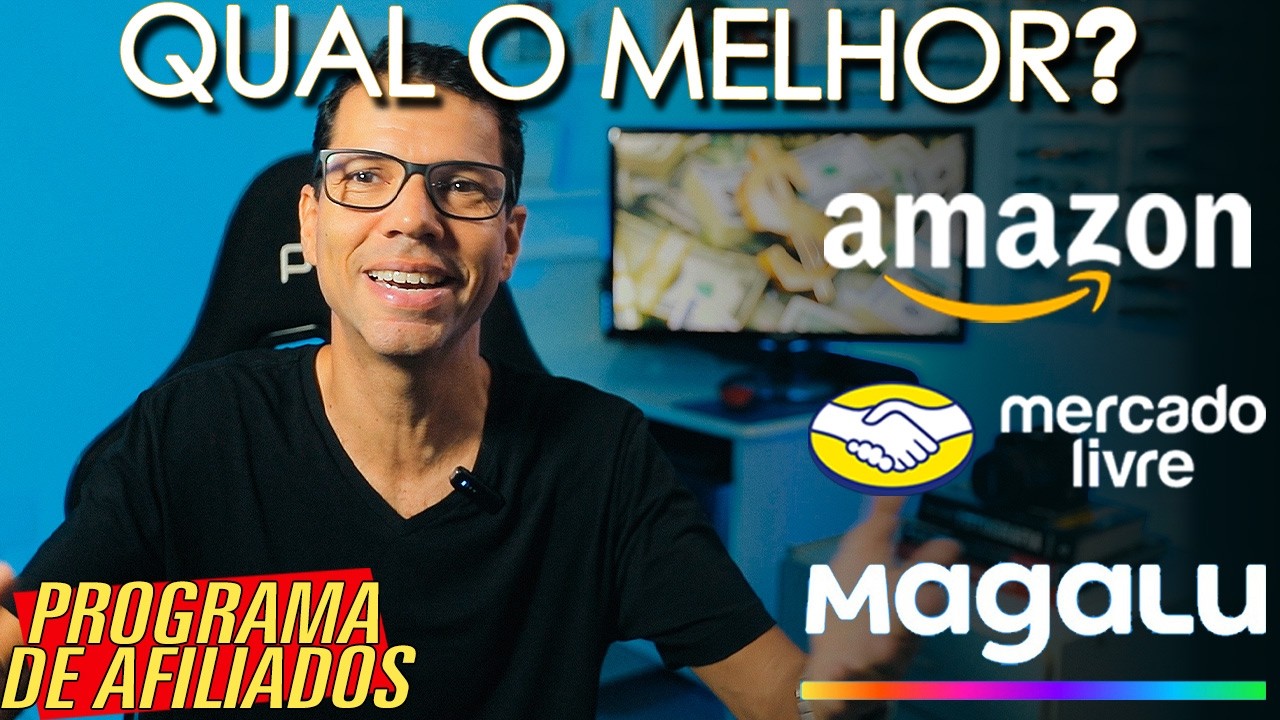 Which is the best? Comparing affiliate programs Mercado Livre, Amazon, and Magalu | Advantages an...