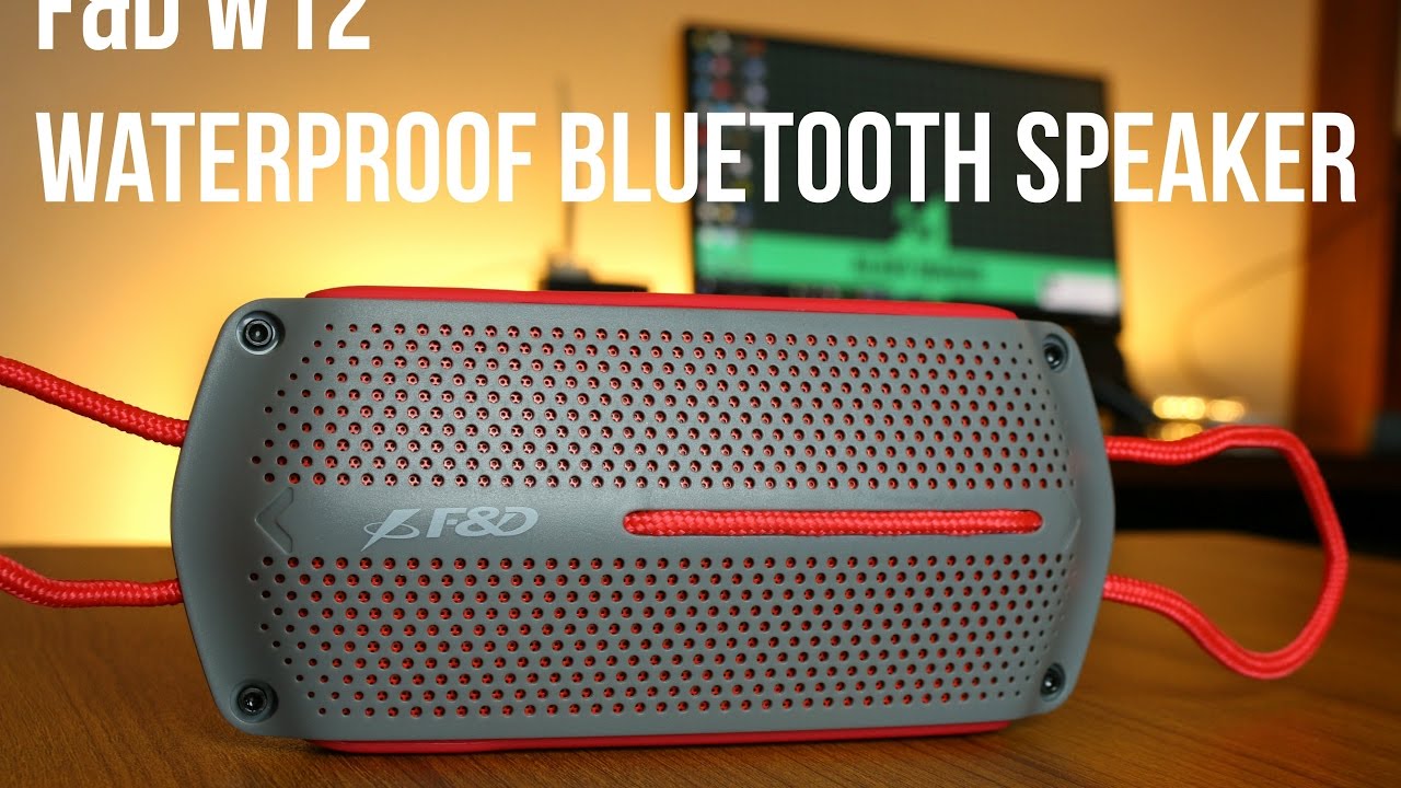 F&D W12 Waterproof Bluetooth Speaker Review