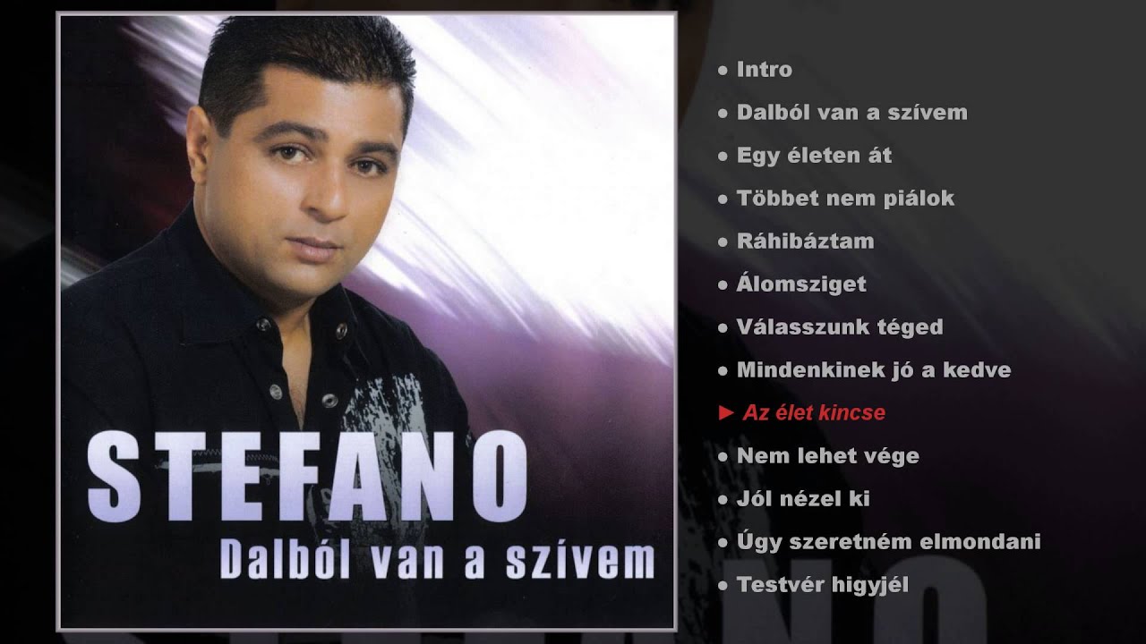 Stefano - Dalból van a szívem (teljes album)