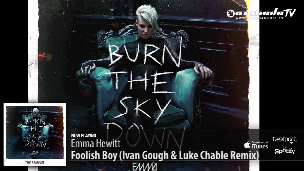 Emma Hewitt - Foolish Boy (Ivan Gough & Luke Chable Remix)