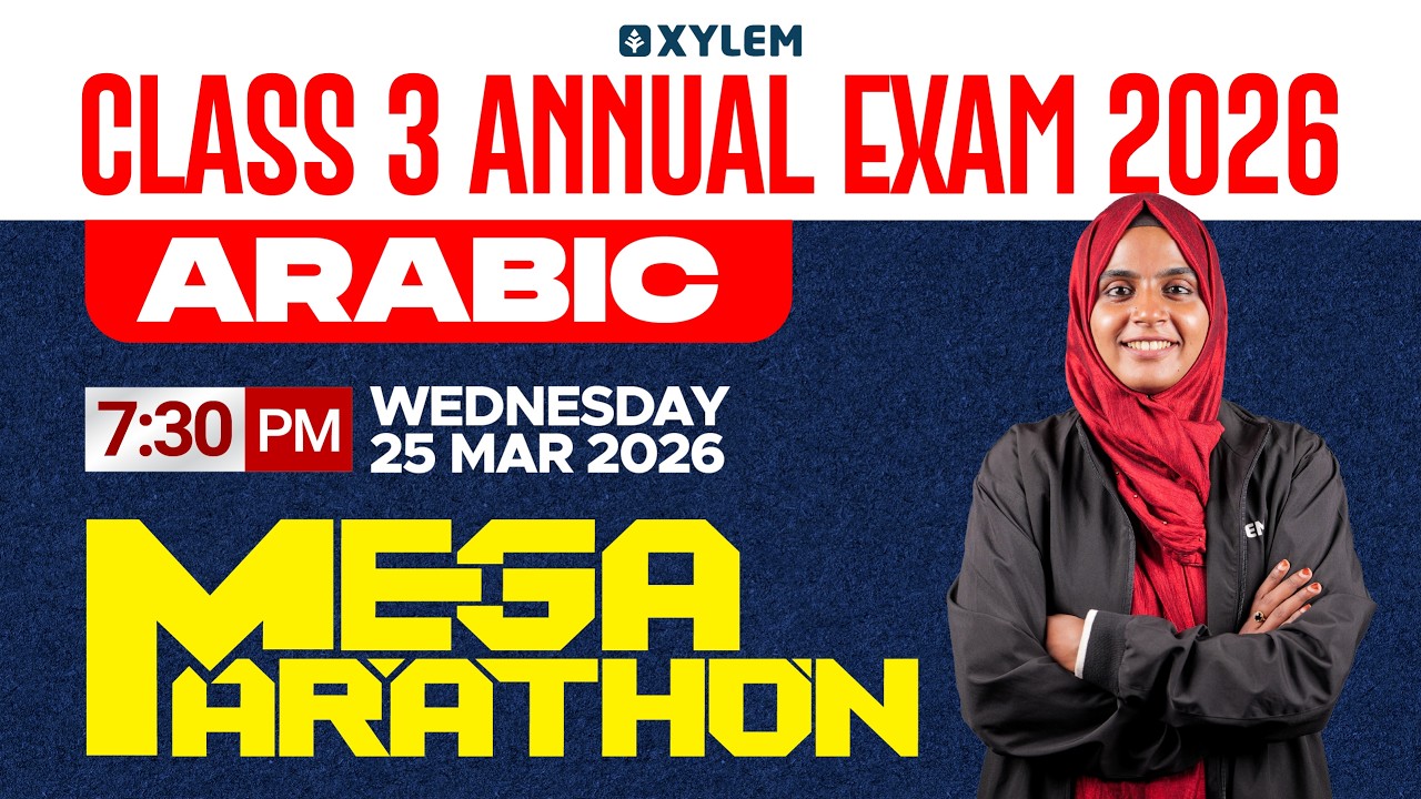 Class 3 ARABIC | ANNUAL EXAM - MEGA MARATHON🔴 | Xylem class 3