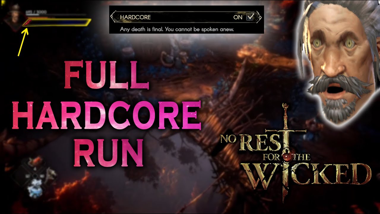 No Rest for the Wicked | Hardcore Run