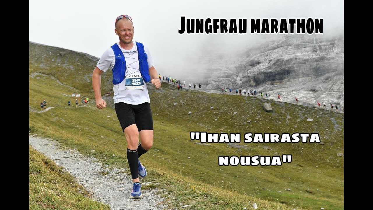Jungfrau Maraton 2022. Ihan sairasta nousua!