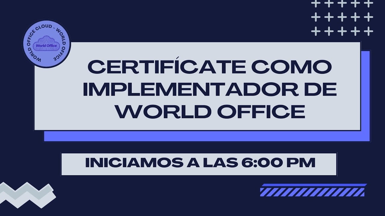 Certifícate como Implementador de World Office