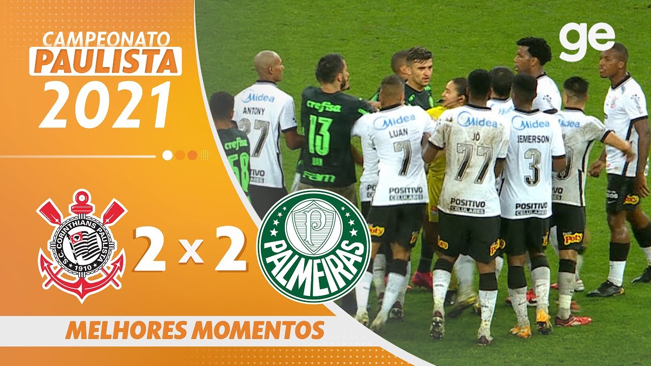 CORINTHIANS 2 X 2 PALMEIRAS | MELHORES MOMENTOS | 2ª RODADA PAULISTA 2021 | ge.globo
